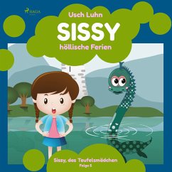 Sissy - höllische Ferien / Sissy, das Teufelsmädchen Bd.5 (MP3-Download) - Luhn, Usch