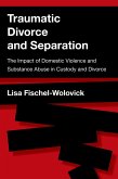 Traumatic Divorce and Separation (eBook, PDF)