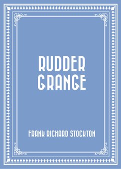 Rudder Grange (eBook, ePUB) - Richard Stockton, Frank