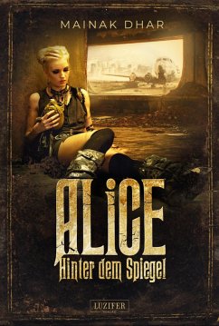HINTER DEM SPIEGEL (Alice im Totenland 2) (eBook, ePUB) - Dhar, Mainak