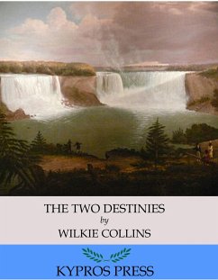The Two Destinies (eBook, ePUB) - Collins, Wilkie