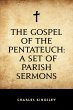 The Gospel of the Pentateuch: A Set of... - Bild 1