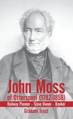 John Moss of Otterspool (1782-1858) (eBook, ePUB) - Trust, Graham