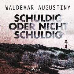 Schuldig oder nicht schuldig (Ungekürzt) (MP3-Download) - Augustiny, Waldemar