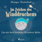 Im Zeichen des Winddrachens - eine gute Nacht Geschichte für mehrere Nächte (MP3-Download)