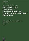 Actas del XXIII Congreso Internacional de Lingüística y Filología Románica. Volume II: Sección 3: sintaxis, semántica y pragmática. Part 2 (eBook, PDF)