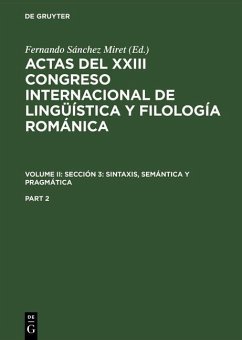 Cover Actas del XXIII Congreso Internacional de Lingüística y Filología Románica. Volume II: Sección 3: sintaxis, semántica y pragmática. Part 2 (eBook, PDF)
