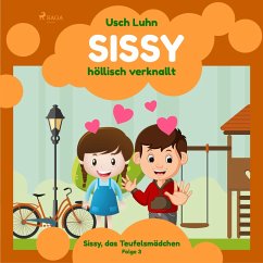 Sissy - höllisch verknallt / Sissy, das Teufelsmädchen Bd.3 (MP3-Download) - Luhn, Usch