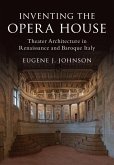 Inventing the Opera House (eBook, ePUB)