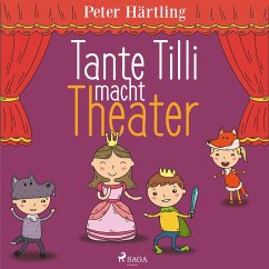 Tante Tilli macht Theater (MP3-Download) - Härtling, Peter