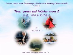 Picture sound book for teenage children for learning Chinese words related to Toys, games and hobbies Volume 2 (fixed-layout eBook, ePUB) - Z.J., Zhao