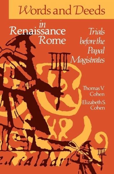 Words and Deeds in Renaissance Rome (eBook, PDF)
