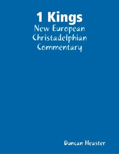 1 Kings: New European Christadelphian Commentary (eBook, ePUB) - Heaster, Duncan