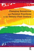 Changing Sexualities and Parental Functions in the Twenty-First Century (eBook, PDF)