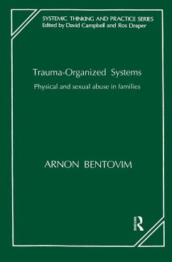 Trauma-Organized Systems (eBook, PDF) - Bentovim, Arnon