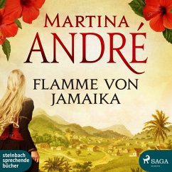 Flamme von Jamaika (Ungekürzt) (MP3-Download) - André, Martina