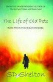 The Life of Old Pete (eBook, ePUB)