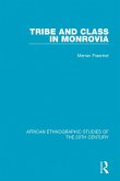 Tribe and Class in Monrovia (eBook, PDF)
