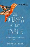 The Buddha at My Table (eBook, ePUB)