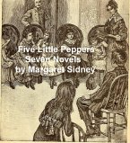 Five Little Peppers Seven Novels (eBook, ePUB)