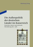 Die Außenpolitik der deutschen Länder im Kaiserreich (eBook, PDF)