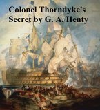 Colonel Thorndyke's Secret (eBook, ePUB)
