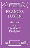 Autism and Childhood Psychosis (eBook, ePUB)