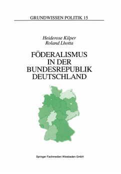 Föderalismus in der Bundesrepublik Deutschland (eBook, PDF) - Kilper, Heiderose; Lhotta, Roland