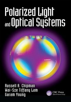 Polarized Light and Optical Systems (eBook, PDF) - Chipman, Russell; Lam, Wai Sze Tiffany; Young, Garam