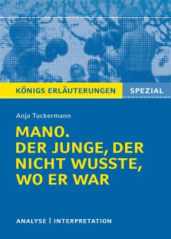 Mano. Der Junge, der nicht wusste, wo er war. Königs Erläuterungen. (eBook, ePUB) - Hasenbach, Sabine; Tuckermann, Anja