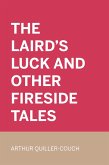 The Laird's Luck and Other Fireside Tales (eBook, ePUB)