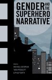 Gender and the Superhero Narrative (eBook, ePUB)