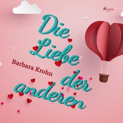 Die Liebe der anderen (Ungekürzt) (MP3-Download) - Krohn, Barbara