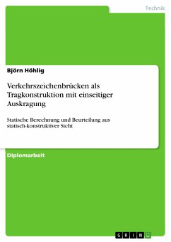 Verkehrszeichenbrücken als Tragkonstruktion mit einseitiger Auskragung (eBook, PDF)