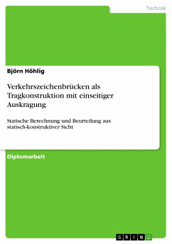 Verkehrszeichenbrücken als Tragkonstruktion mit einseitiger Auskragung (eBook, PDF) - Höhlig, Björn