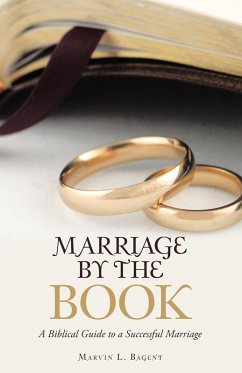 Marriage by the Book (eBook, ePUB) - Bagent, Marvin L.