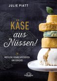 Käse aus Nüssen! (eBook, ePUB)