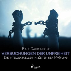 Cover Versuchungen der Unfreiheit - Die intellektuellen in Zeiten der Prüfung (Ungekürzt) (MP3-Download)