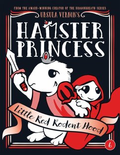 Hamster Princess: Little Red Rodent Hood (eBook, ePUB) - Vernon, Ursula