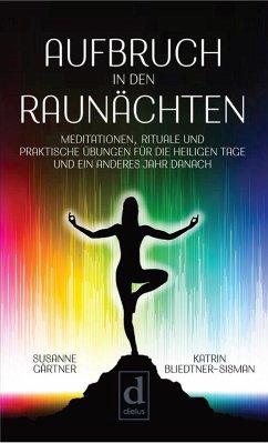 Aufbruch in den Raunächten (eBook, ePUB) - Bliedtner-Sisman, Katrin; Gärtner, Susanne