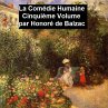 La Comédie Humaine Cinquiéme Volume... - Bild 1