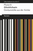 Glücklichsein. Denkanstöße aus der Antike (eBook, ePUB)