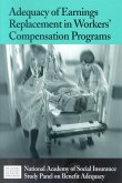 Adequacy of Earnings Replacement in Workers' Compensation Programs (eBook, PDF) Adequacy of Earnings Replacement in Workers' Compensation Programs (eBook, PDF)