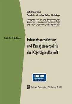 Ertragsteuerbelastung und Ertragsteuerpolitik der Kapitalgesellschaft (eBook, PDF) - Haase, Klaus Dittmar