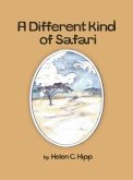 A Different Kind of Safari eBook (eBook, ePUB)