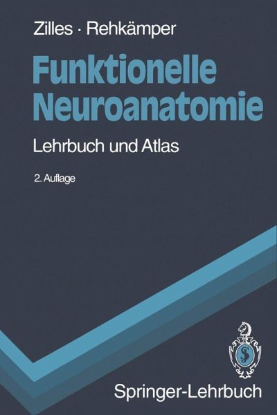 Funktionelle Neuroanatomie (eBook, PDF) Funktionelle Neuroanatomie (eBook, PDF)