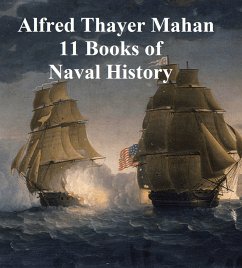 11 Books of Naval History (eBook, ePUB) - Mahan, Alfred Thayer