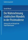 Die Wahrnehmung städtischen Wandels in der Postmoderne (eBook, PDF)