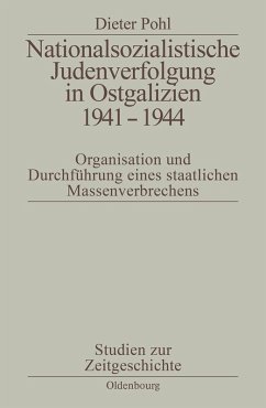 Nationalsozialistische Judenverfolgung in Ostgalizien 1941-1944 (eBook, PDF) - Pohl, Dieter