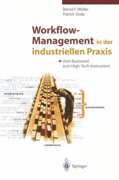 Workflow-Management in der industriellen Praxis (eBook, PDF) - Müller, Bernd F.; Stolp, Patrick